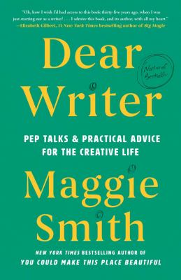 Dear Writer Pep Talks & Practical Advice for the Creative Life  cover image cdn