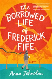 The Borrowed Life of Frederick Fife cover image cdn