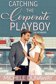 Catching the Corporate Playboy cover image cdn