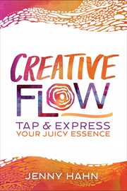 Creative Flow: Tap and Express Your Juicy Essence cover image cdn