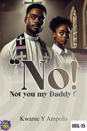 No! Not You My Daddy ! cover image cdn