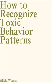 How to Recognize Toxic Behavior Patterns cover image cdn