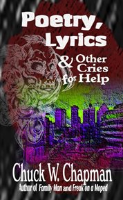 Poetry, Lyrics and Other Cries for Help cover image cdn