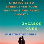 Forever Together: Strategies to Strengthen Your Marriage and Avoid Divorce cover image cdn