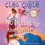 No Roast for the Weary cover image cdn