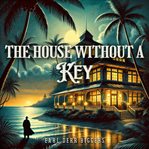 The House Without a Key cover image cdn