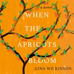When the Apricots Bloom cover image cdn