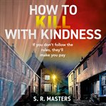 How to Kill With Kindness cover image cdn