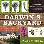 Darwin's Backyard : How Small Experiments Led to a Big Theory cover image cdn