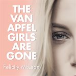 The Van Apfel Girls Are Gone cover image cdn