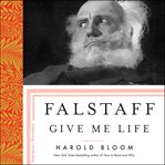 Falstaff : Give Me Life cover image cdn