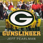 Gunslinger : The Remarkable, Improbable, Iconic Life of Brett Favre cover image cdn