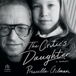 The Critic's Daughter : A Memoir cover image cdn