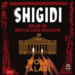 Shigidi - Raub Im Britischen Museum : Roman cover image cdn
