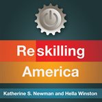 Reskilling America : Learning to Labor in the Twenty-First Century cover image cdn