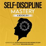 Self-Discipline Mastery 4 Books in 1 cover image cdn