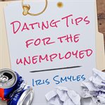 Dating Tips for the Unemployed cover image cdn