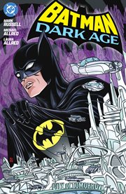 Batman: Dark Age. Volume 1 cover image cdn
