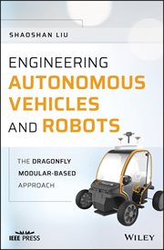 Engineering Autonomous Vehicles and Robots : The DragonFly Modular-based Approach cover image cdn