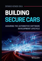 Building Secure Cars : Assuring the Automotive Software Development Lifecycle cover image cdn
