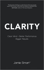 Clarity : Clear Mind, Better Performance, Bigger Results cover image cdn