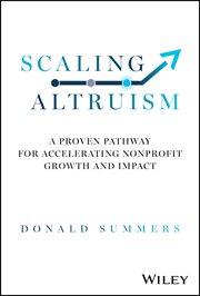 Scaling Altruism : A Proven Pathway for Accelerating Nonprofit Growth and Impact cover image cdn