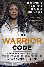 The Warrior Code : 11 Principles to Unleash the Badass Inside of You cover image cdn