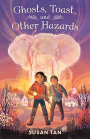 Ghosts, Toast, and Other Hazards cover image cdn