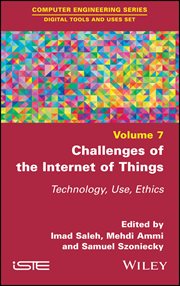 Challenges of the Internet of Things : Technique, Use, Ethics cover image cdn