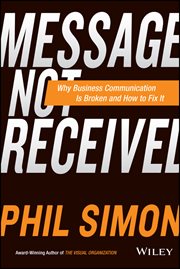 Message Not Received : Why Business Communication Is Broken and How to Fix It cover image cdn
