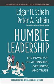 Humble Leadership : The Power of Relationships, Openness, and Trust cover image cdn