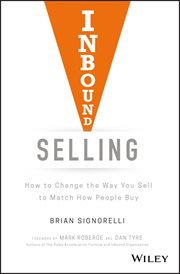 Inbound Selling : How to Change the Way You Sell to Match How People Buy cover image cdn
