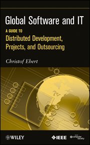 Global Software and IT : A Guide to Distributed Development, Projects, and Outsourcing cover image cdn