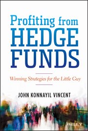 Profiting From Hedge Funds : Winning Strategies for the Little Guy cover image cdn