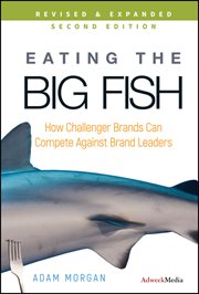Eating the Big Fish : How Challenger Brands Can Compete Against Brand Leaders cover image cdn