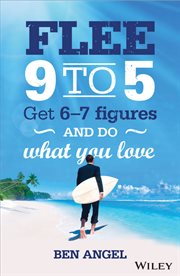Flee 9-5 : Get 6 - 7 Figures and Do What You Love cover image cdn