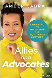 Allies and Advocates : Creating an Inclusive and Equitable Culture cover image cdn