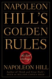 Napoleon Hill's Golden Rules : The Lost Writings cover image cdn