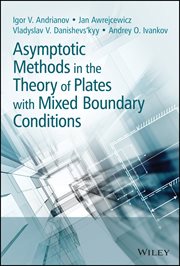 Asymptotic Methods in the Theory of Plates With Mixed Boundary Conditions cover image cdn