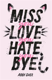 Miss You Love You Hate You Bye cover image cdn