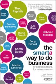 The Smarta Way to Do Business : By Entrepreneurs, for Entrepreneurs; Your Ultimate Guide to Starting a Business cover image cdn