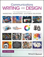 Communications Writing and Design : The Integrated Manual for Marketing, Advertising, and Public Relations cover image cdn