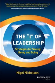 The "I" of Leadership : Strategies for Seeing, Being and Doing cover image cdn
