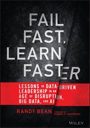 Fail Fast, Learn Faster : Lessons in Data-Driven Leadership in an Age of Disruption, Big Data, and AI cover image cdn