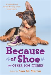 Because of Shoe and Other Dog Stories cover image cdn
