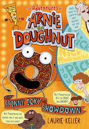 The Spinny Icky Showdown : The Adventures of Arnie the Doughnut cover image cdn