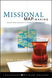 Missional Map-Making : Skills for Leading in Times of Transition cover image cdn