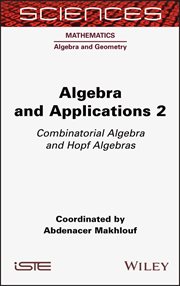 Algebra and Applications 2 : Combinatorial Algebra and Hopf Algebras cover image cdn