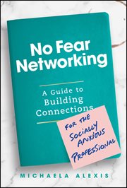 No Fear Networking : A Guide to Building Connections for the Socially Anxious Professional cover image cdn