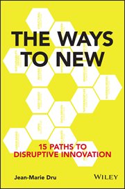 The Ways to New : 15 Paths to Disruptive Innovation cover image cdn